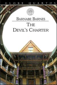 Barnabe Barnes · The Devil's Charter - Globe Quartos (Hardcover Book) (2024)