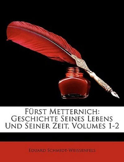 Cover for Schmidt-Weissenfels · Fürst Metternich: G (Book)