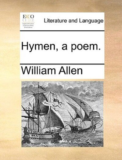 Cover for William Allen · Hymen, a Poem. (Paperback Book) (2010)