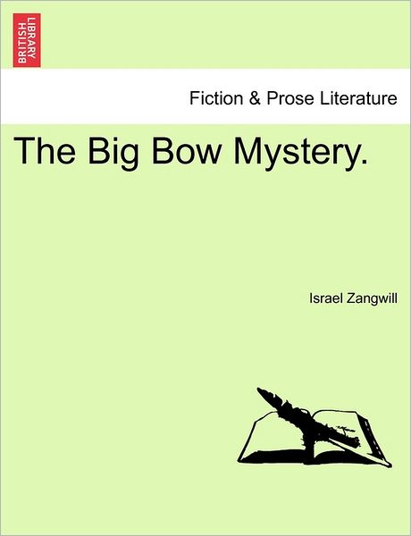 Cover for Israel Zangwill · The Big Bow Mystery. (Paperback Book) (2011)