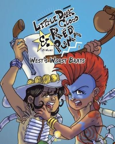 Cover for JS Wilmet · Little Dark Cloud &amp; Red Puma - 1 - West's Worst Brats (Paperback Book) (2015)
