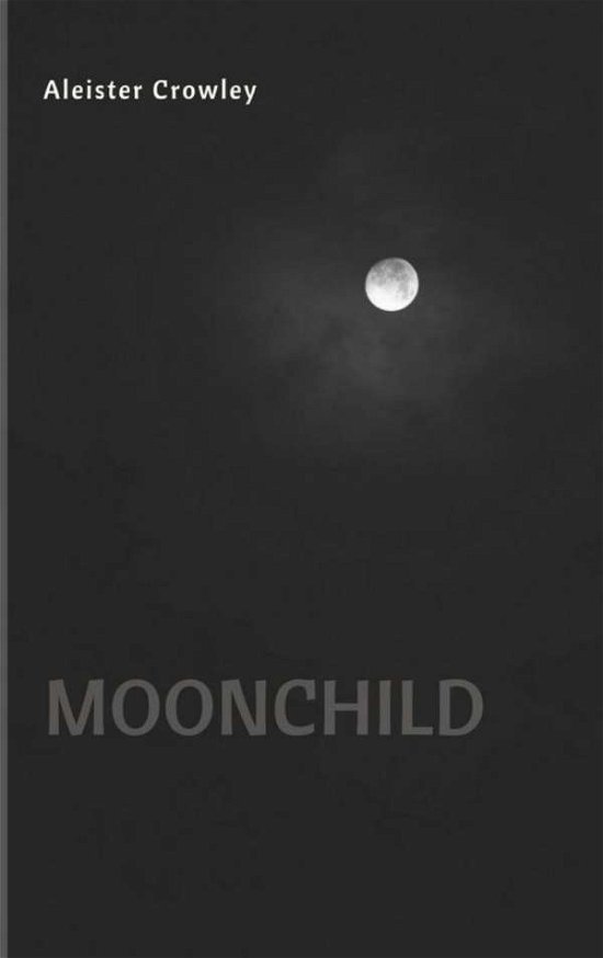 Cover for Aleister Crowley · Moonchild (Hardcover bog) (2018)