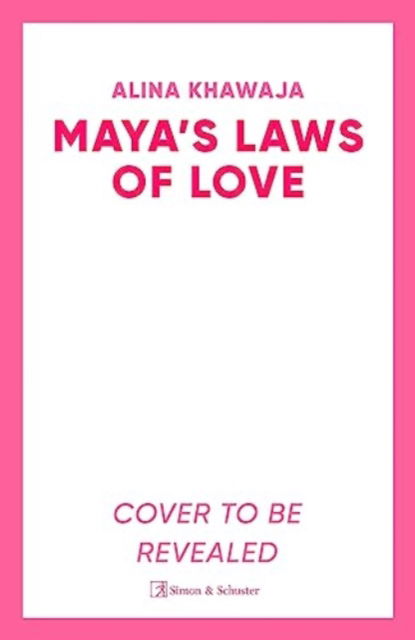 Cover for Alina Khawaja · Maya's Laws of Love: The funny and swoony rom-com for K-Drama fans. (Paperback Book) (2024)