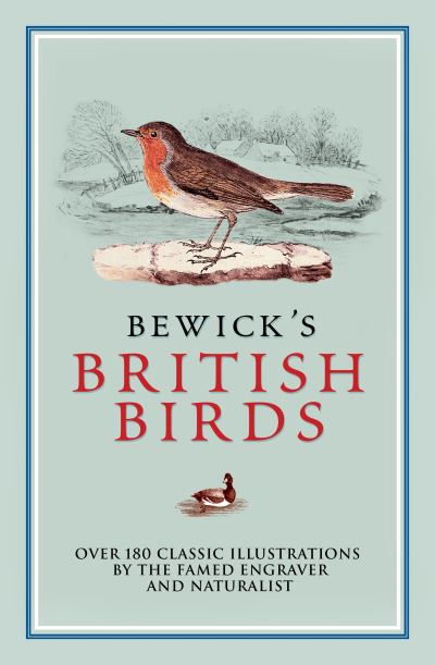 Cover for Thomas Bewick · Bewick's British Birds: Over 180 Classic Illustrations by the Famed Engraver and Naturalist (Paperback Book) (2022)