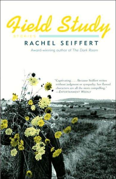 Field Study - Rachel Seiffert - Books - Vintage - 9781400075027 - July 12, 2005