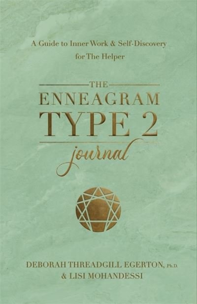 Cover for Threadgill Egerton, Ph.D., Deborah · The Enneagram Type 2 Journal: A Guide to Inner Work &amp; Self-Discovery for The Helper (Paperback Bog) (2024)