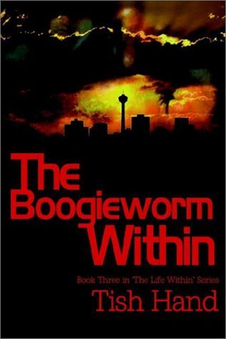 Cover for Enid Letitia Hand · The Boogieworm Within: Book Three in &quot;The Life Within&quot; Series (Paperback Bog) (2002)