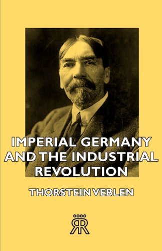 Cover for Thorstein Veblen · Imperial Germany and the Industrial Revolution (Pocketbok) (2006)