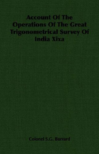 Cover for Colonel S.g. Burrard · Account of the Operations of the Great Trigonometrical Survey of India Xixa (Paperback Book) (2007)