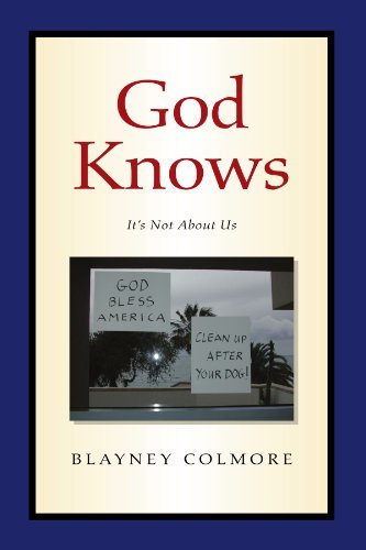 Cover for Blayney Colmore · God Knows: It's Not About Us (Paperback Bog) (2005)