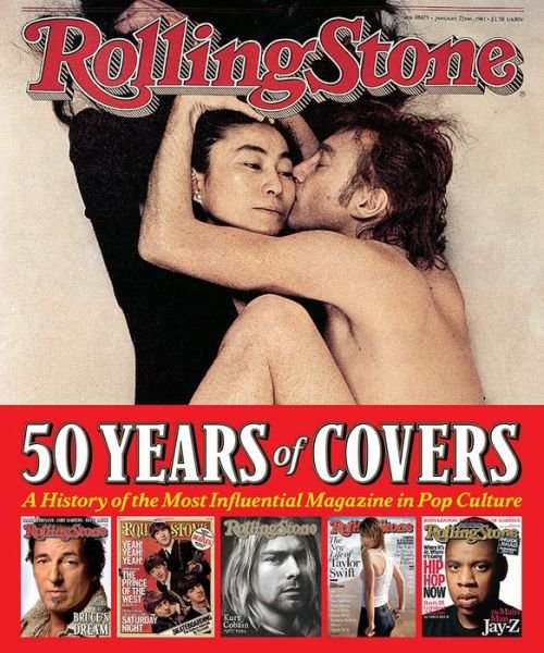 Rolling Stone 50 Years of Covers: A History of the Most Influential Magazine in Pop Culture - Jann S. Wenner - Books - Abrams - 9781419729027 - May 8, 2018