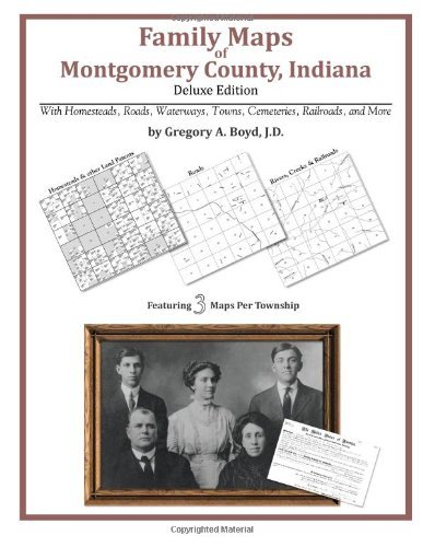 Cover for Gregory a Boyd J.d. · Family Maps of Montgomery County, Indiana, Deluxe Edition (Paperback Book) (2010)