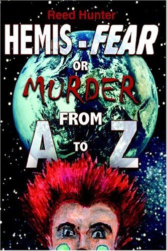 Cover for Reed Hunter · Hemis-fear or Murder from a to Z (Inbunden Bok) (2006)