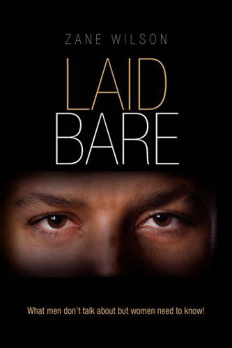 Cover for Zane Wilson · Laid Bare (Hardcover Book) (2008)