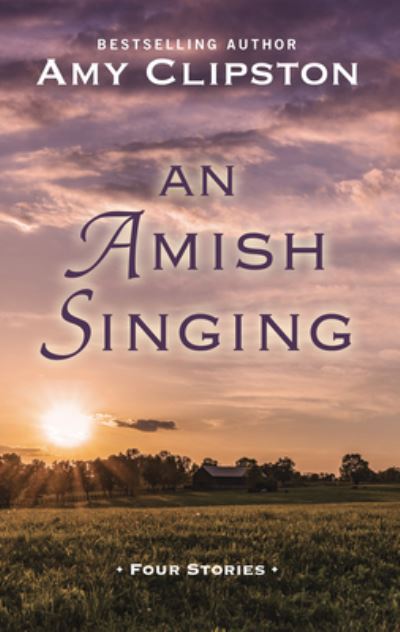 Cover for Amy Clipston · Amish Singing (Book) (2021)