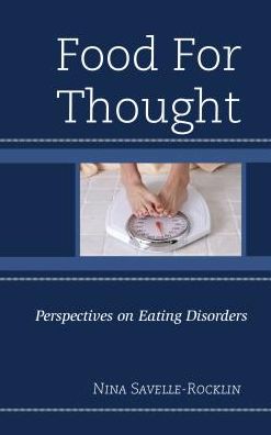 Cover for Nina Savelle-Rocklin · Food for Thought: Perspectives on Eating Disorders (Paperback Book) (2016)