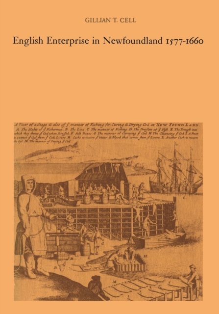 Cover for Gillian T. Cell · English Enterprise in Newfoundland 1577-1660 (Paperback Book) (1969)