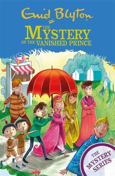 Cover for Enid Blyton · The Find-Outers: The Mystery Series: The Mystery of the Vanished Prince: Book 9 - The Mystery Series (Pocketbok) (2021)