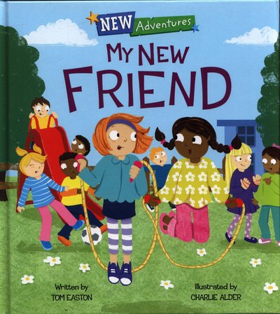 Cover for Tom Easton · New Adventures: My New Friend - New Adventures (Hardcover bog) (2018)