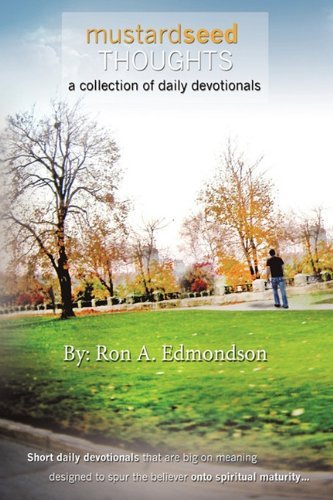 Cover for Ron A. Edmondson · Mustard Seed Thoughts: a Collection of Daily Devotionals (Innbunden bok) (2009)