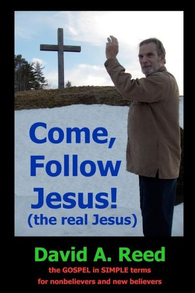 Cover for David a Reed · Come, Follow Jesus! (The Real Jesus) (Paperback Book) (2011)