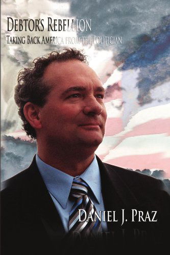 Cover for Danny Praz · Debtor's Rebellion (Paperback Bog) (2010)