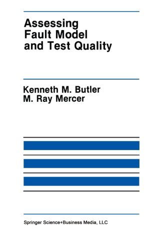 Assessing Fault Model and Test Quality - the Springer International Series in Engineering and Computer Science - Kenneth M. Butler - Kirjat - Springer-Verlag New York Inc. - 9781461366027 - torstai 27. syyskuuta 2012