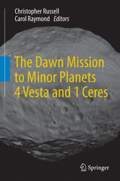 Cover for Christopher Russell · The Dawn Mission to Minor Planets 4 Vesta and 1 Ceres (Hardcover bog) [2012 edition] (2012)