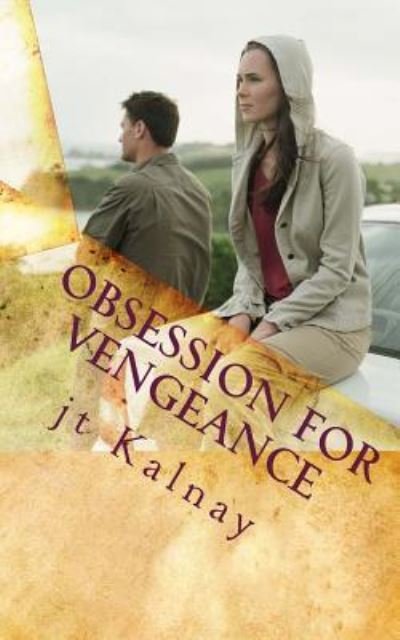 Cover for Jt Kalnay · Obsession For Vengeance (Pocketbok) (2011)