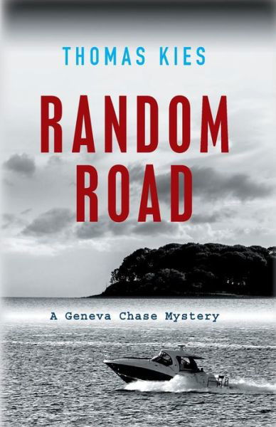 Cover for Thomas Kies · Random Road: Introducing Geneva Chase (Geneva Chase Mysteries) (Book) (2017)