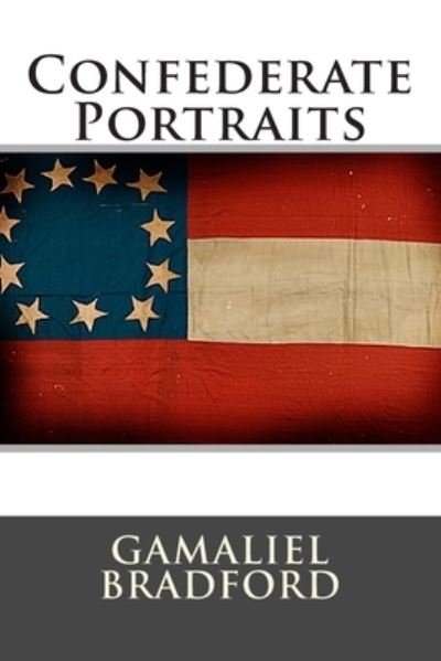 Cover for Gamaliel Bradford · Confederate Portraits (Pocketbok) (2012)