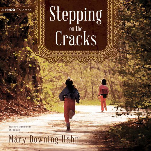 Cover for Mary Downing Hahn · Stepping on the Cracks (Audiobook (CD)) [Unabridged edition] (2013)