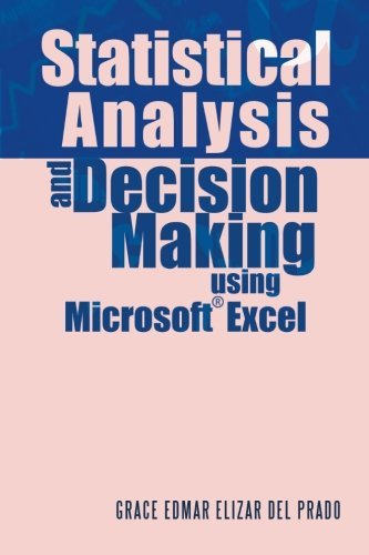 Cover for Grace Edmar Elizar Del Prado · Statistical Analysis and Decision Making Using Microsoft Excel (Paperback Book) (2014)