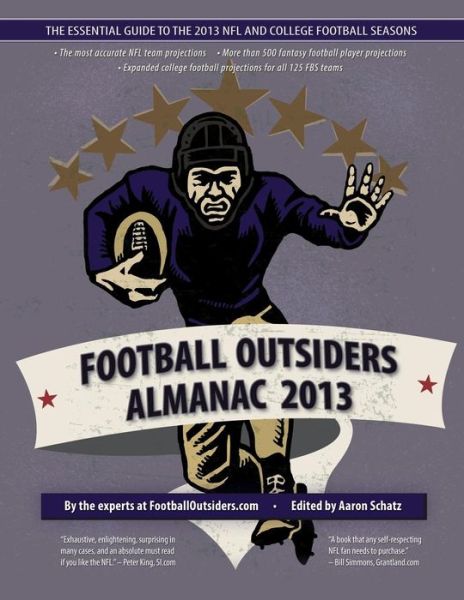 Cover for Robert Weintraub · Football Outsiders Almanac 2013: the Essential Guide to the 2013 Nfl and College Football Seasons (Paperback Book) (2013)