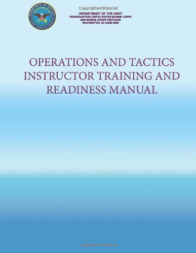 Cover for Department of the Navy · Operations and Tactics Instructor Training and Readiness Manual (Paperback Book) (2013)