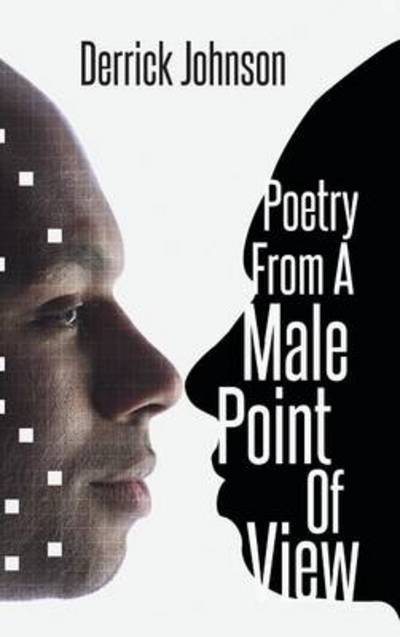 Cover for Derrick Johnson · Poetry from a Male Point of View (Hardcover Book) (2014)