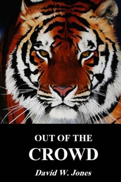 Cover for David W Jones · Out of the Crowd (Paperback Book) (2014)