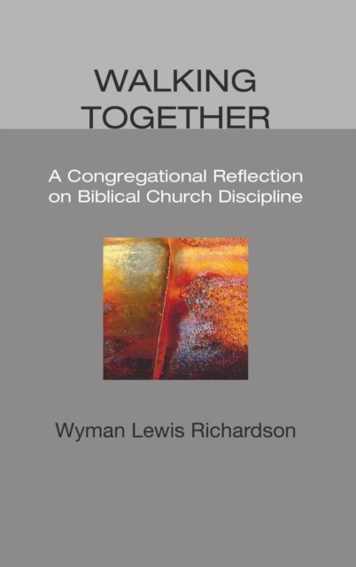 Cover for Wyman Lewis Richardson · Walking Together (Buch) (2007)