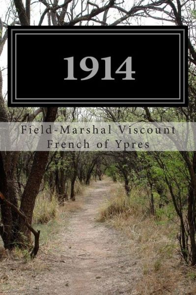 Cover for Field-marshal Viscount French of Ypres · 1914 (Paperback Book) (2014)