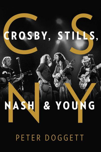Cover for Peter Doggett · Csny (Book) (2019)