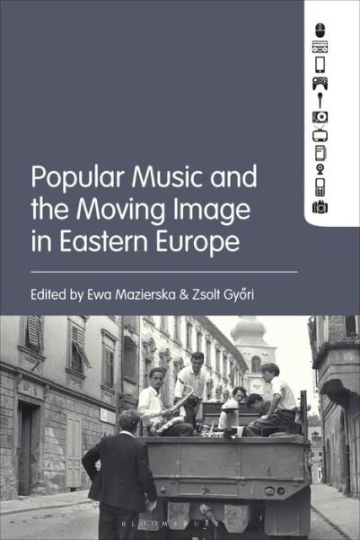 Cover for Mazierska Ewa · Popular Music and the Moving Image in Eastern Europe (Paperback Book) (2020)