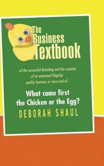 The Business Textbook - Deborah Shaul - Books - Balboa Pr - 9781504335027 - November 3, 2017