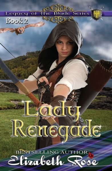 Cover for Elizabeth Rose · Lady Renegade (Pocketbok) (2015)