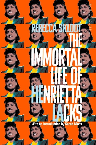 Cover for Rebecca Skloot · The Immortal Life of Henrietta Lacks - Picador Classic (Paperback Book) (2023)