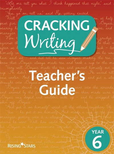 Cracking Writing Year 6 - Kate Ruttle - Books - Rising Stars UK Ltd - 9781510402027 - June 30, 2017