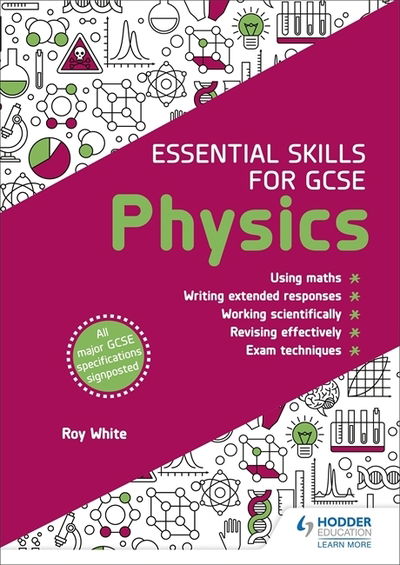 Cover for Roy White · Essential Skills for GCSE Physics (Paperback Book) (2019)