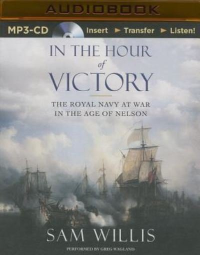 In the Hour of Victory - Sam Willis - Lydbok - Audible Studios on Brilliance - 9781511319027 - 29. desember 2015