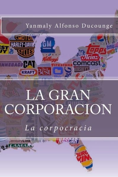 Cover for Yanmaly Alfonso Ducounge · La Gran Corporacion (Paperback Book) (2015)