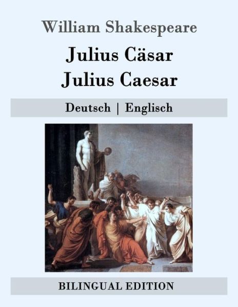 Cover for William Shakespeare · Julius Casar / Julius Caesar: Deutsch - Englisch (Paperback Book) (2015)