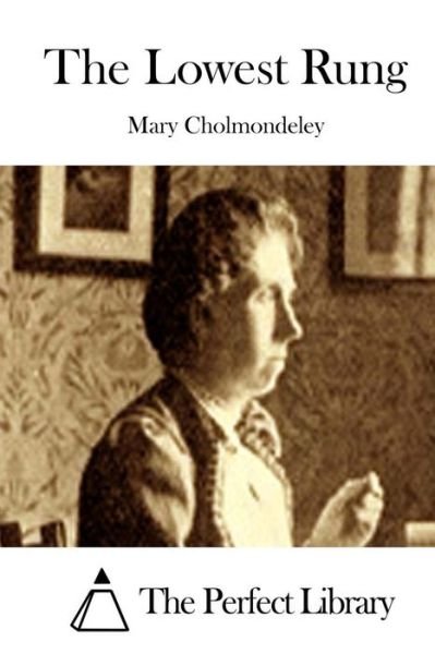 Cover for Mary Cholmondeley · The Lowest Rung (Paperback Bog) (2015)